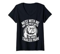 Womens Mess with Me Face The Whole Trailer Park - V-Neck T-Shirt