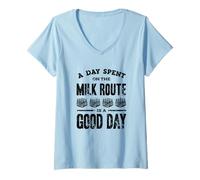 Women's Milkman Dairy Farmer Milk Route is A Good Day V-Neck T-Shirt