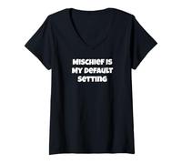 Women's Mischief is My Default Setting - Funny Attitude Design V-Neck T-Shirt
