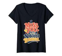 Women's Miss You, Like Nobody's Business Funny Missing You V-Neck T-Shirt