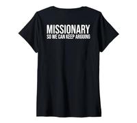 Women's Missionary So We Can Keep Arguing Funny V-Neck T-Shirt