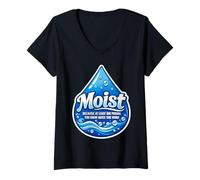 Women's Moist Beacause At Least One Person You Know Hates This Word V-Neck T-Shirt