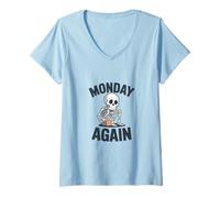 Women's Monday Again Skeleton Coffee Funny Work Humor V-Neck T-Shirt