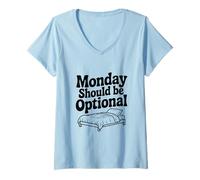 Women's Monday Should Be Optional Funny Sarcastic Humor V-Neck T-Shirt