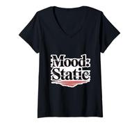 Womens Mood Static Funny Grumpy Cynical Anti-Vibe Quote V-Neck T-Shirt