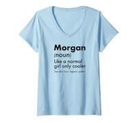 Women's Morgan Like A Normal Girl Only Cooler Queen First Name V-Neck T-Shirt