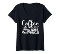 Women's Morning Caffeine Coffee Works Miracles Quote V-Neck T-Shirt