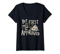 Womens Mortgage Loan Officer But First Let's Get You Approved V-Neck T-Shirt