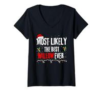 Womens Most Likely The Best Willow Ever Xmas Holiday Christmas V-Neck T-Shirt
