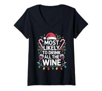 Womens Most Likely to Drink All The Wine Funny Holiday Vibes V-Neck T-Shirt