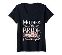 Women's Mother of The Bride I Loved Her First V-Neck T-Shirt
