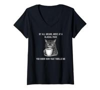 Women's Move At A Glacial Pace You Know that Thrills Me Annoyed Cat V-Neck T-Shirt