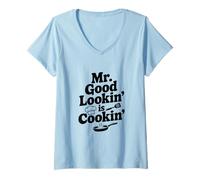 Women's Mr. Good Lookin' is Cookin' Funny Chef Kitchen Humor V-Neck T-Shirt