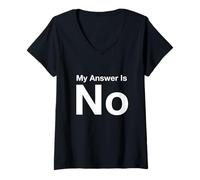 Womens My Answer is No V-Neck T-Shirt
