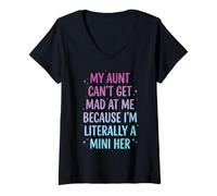 Women's My Aunt Can't Get Mad at Me Because I'm Literally A Mini Her V-Neck T-Shirt