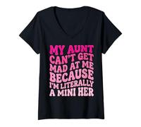 Women's My Aunt Can't Get Mad at Me Because I'm Literally A Mini Her V-Neck T-Shirt