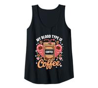 Womens My Blood Type is Coffee Funny Sarcastic Saying Coffee Lovers Tank Top