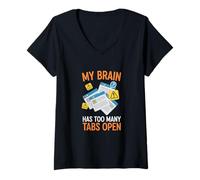 Women's My Brain Has Too Many Tabs Open Anxiety Humor V-Neck T-Shirt