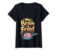Women's My Brain is Fried Relatable Meme Burnout - V-Neck T-Shirt