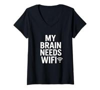 Womens My Brain Needs WiFi Funny Tech Humor Quote V-Neck T-Shirt