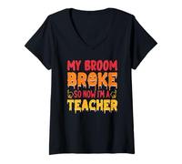 Womens My Broom Broke So Now I'm A Teacher V-Neck T-Shirt