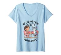 Womens My Cat and I Need Coffee Before People Women Mom Funny V-Neck T-Shirt
