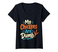 Women's My Chickens are Dumb Funny Poultry Farmer Humor V-Neck T-Shirt