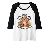 Womens My Circle is so Small I Have More Kids Than Friends Bear mom Raglan Baseball Tee