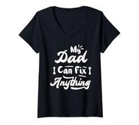 Womens My Dad Can Fix Anything Funny Father’s Day V-Neck T-Shirt