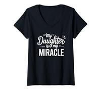 Womens My Daughter Is My Miracle Appreciation Quote V-Neck T-Shirt