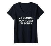 Womens My Demons Won Today I'm Sorry Mental Health Awareness Slogan V-Neck T-Shirt