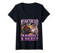 Womens My Doctor Said I'm Morbidly A Beast Funny Meme Bootleg V-Neck T-Shirt
