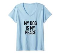 Womens My Dog Is My Peace. Dog Lover Minimal Design. V-Neck T-Shirt
