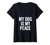 Womens My Dog Is My Peace. Vintage Dog Quote Art. V-Neck T-Shirt