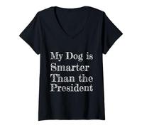 Womens My Dog is Smarter Than The President Sarcastic Tee V-Neck T-Shirt