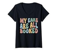 Women's My Ears are All Booked V-Neck T-Shirt