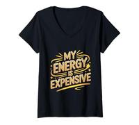 Womens My Energy is Expensive Witty Personality Attitude Motivation V-Neck T-Shirt
