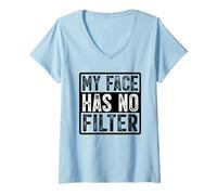 Women's My Face Has No Filter Authentic Statement V-Neck T-Shirt