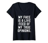 Women's My face is a Live Feed of My True Opinions Bold V-Neck T-Shirt