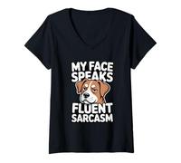 Women's My Face Speaks Fluent Sarcasm Dog Humor V-Neck T-Shirt