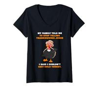 Womens My Family Told Me to Stop Telling Thanksgiving Jokes - Dad V-Neck T-Shirt