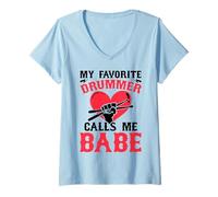 Womens My Favorite Drummer Calls Me Babe - Girlfriend Wife V-Neck T-Shirt