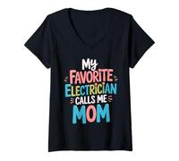 Womens My Favorite Electrician Calls Me Mom Mama Mommy Mother Gifts V-Neck T-Shirt
