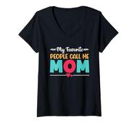Womens My Favorite People Call Me Mom Mother Parent Mother's Day V-Neck T-Shirt
