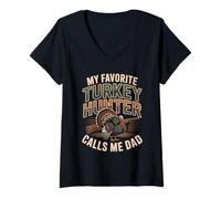 Women's My Favorite Turkey Hunter Calls Me Dad Father V-Neck T-Shirt