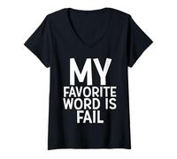 Women's My Favorite Word is Fail Epic Failure is Success Fail Meme V-Neck T-Shirt