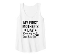 Womens My First Mother's Day Running On Love & Coffee - Mama Tank Top