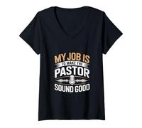 Womens My Job Is To Make Pastor Sound Good Audio Engineer V-Neck T-Shirt