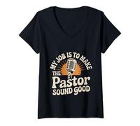 Womens My Job is to Make The Pastor Sound Good Church Operator - V-Neck T-Shirt