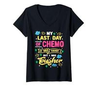 Womens My Last Day Of Chemo Today I Was Tougher Cancer Warrior V-Neck T-Shirt